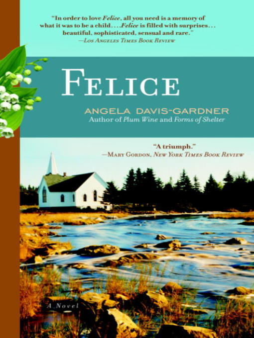 Title details for Felice by Angela Davis-Gardner - Available